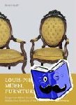 Haaf, Rainer - Louis-Philippe Furniture - Furniture. Bürgerliche Möbel des Historismus