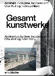  - Gesamtkunstwerke