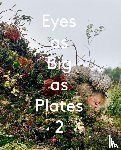 Hjorth, Karoline - Eyes as Big as Plates 2