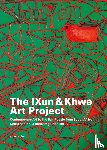  - The !Xun & Khwe Art Project