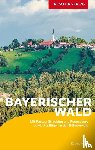 Herre, Sabine - TRESCHER Reiseführer Bayerischer Wald