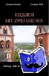 Fuckert, Christiane, Kloft, Christoph - Requiem mit zwei Leichen