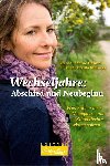 Hamm, Sabine, Meiners, Ursula - Wechseljahre: Abschied und Neubeginn