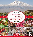 Sarkisian, Susanna - Eine kulinarische Reise durch Armenien