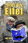 Venn, Hubert vom, Konejung, Achim - 2000 Jahre Eifel - Eine satirische Zeitreise