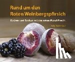  - Rund um den Roten Weinbergspfirsich