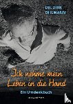 Ohlmann, Dirk - Ich nehme mein Leben in die Hand
