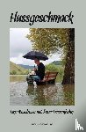 Friesenhahn, Peter - Flussgeschmack