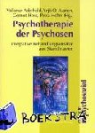 Aderhold, Volkmar, Alanen, Yrjoe, Hess, Gernot - Psychotherapie der Psychosen - Integrative Behandlungsansätze aus Skandinavien