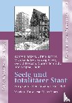 Bahrke, Ulrich, Plankers, Tomas, Baltzer, Monika - Seele Und Totalitarer Staat