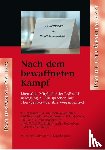  - Nach dem bewaffneten Kampf
