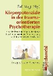  - Korperpotenziale in Der Traumaorientierten Psychotherapie