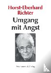 Richter, Horst-Eberhard - Umgang mit Angst