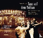 Zagolla, Robert - Tanz auf dem Vulkan / Dancing on the Volcano
