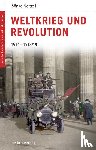 Neitzel, Sönke - Deutsche Geschichte im 20. Jahrhundert 03. Weltkrieg und Revolution