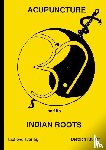 Kluber, Dietrich - Acupuncture and Indian Roots