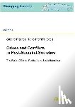  - Crises and Conflicts in Post-Socialist Societies. The Role of Ethnic, Political and Social Identities