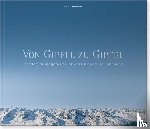 Rother, Rudolf - Von Gipfel zu Gipfel