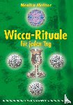 Molitor, Monika - Wicca-Rituale für jeden Tag