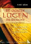 Fabian, Frank - Die grössten Lügen der Geschichte
