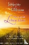 Jampolsky, Gerald G., Cirincione, Diane V. - Was uns das Leben lehrt