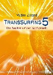 Zeland, Vadim - Transsurfing 5