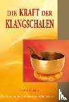Oberle, Horst - Die Kraft der Klangschalen
