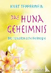 Tepperwein, Kurt - Das Huna-Geheimnis