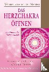 Prophet, Elizabeth Clare, Prophet, Mark L. - Das Herzchakra öffnen