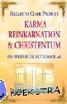 Prophet, Elizabeth Clare - Karma, Reinkarnation & Christentum