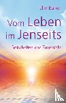 Barker, Elsa - Vom Leben im Jenseits