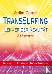 Zeland, Vadim - TransSurfing - Lenker der Realität
