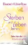 Kübler-Ross, Elisabeth - Sterben und leben lernen