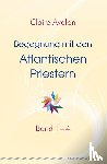 Avalon, Claire - Begegnung mit den Atlantischen Priestern 1-4