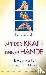 Lauretti, Irene - Mit der Kraft deiner Hände