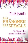 Hardo, Trutz - Das Phänomen des Zufalls