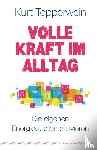 Tepperwein, Kurt - Volle Kraft im Alltag