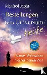Mohr, Manfred - Bestellungen beim Universum heute