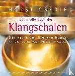 Oberle, Horst - Das große Buch der Klangschalen