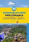 Wulfes, Steffen - 33 Outdoor-Touren Pfälzerwald - Die schönsten Wanderungen, Mountainbike- & Radel-Touren, Kletterfelsen und Winterwege