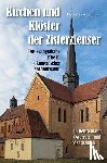  - Kirchen und Klöster der Zisterzienser in Deutschland, Österreich und der Schweiz - Das evangelische Erbe in ökumenischer Nachbarschaft