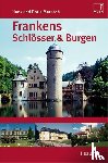 Maresch, Hans, Maresch, Doris - Frankens Schlösser & Burgen