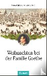  - Weihnachten bei der Familie Goethe