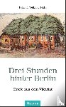 Seidel, Heinrich Wolfgang - Drei Stunden hinter Berlin