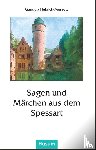  - Sagen und Märchen aus dem Spessart