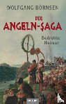 Börnsen, Wolfgang - Die Angeln-Saga