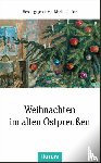  - Weihnachten im alten Ostpreußen