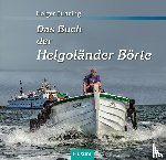 Bünning, Holger - Das Buch der Helgoländer Börte
