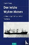 Kreetz, Martin - Der letzte Wyker Moses