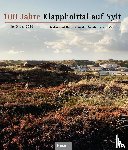  - 100 Jahre Klappholttal auf Sylt 1919 bis 2019